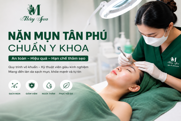 Nặn Mụn Tân Phú | 15 bước chuẩn y khoa