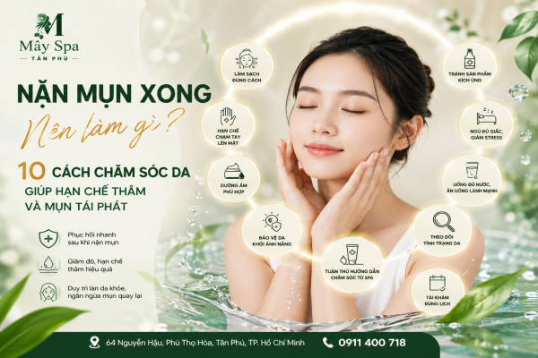 NẶN MỤN XONG NÊN LÀM GÌ? 10 CÁCH CHĂM SÓC DA GIÚP HẠN CHẾ THÂM VÀ MỤN TÁI PHÁT
